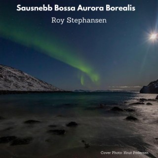 Sausnebb Bossa Aurora Borealis