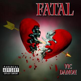 Fatal