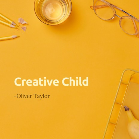 Creative Child | Boomplay Music