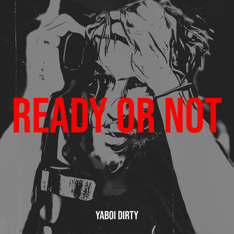 Ready or Not | Boomplay Music