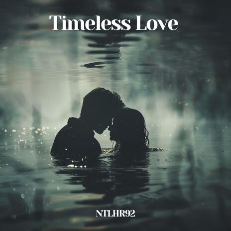 Timeless Love | Boomplay Music