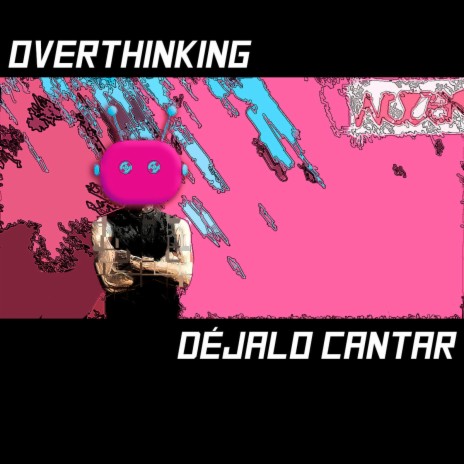 Overthinking | Boomplay Music