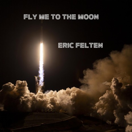 Fly Me to the Moon | Boomplay Music