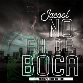 No Eh de Boca Mixtape (Trap Edition)