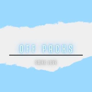 Off Packs lyrics | Boomplay Music