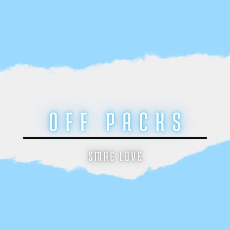 Off Packs | Boomplay Music