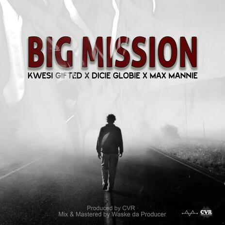 BIG MISSION | Boomplay Music