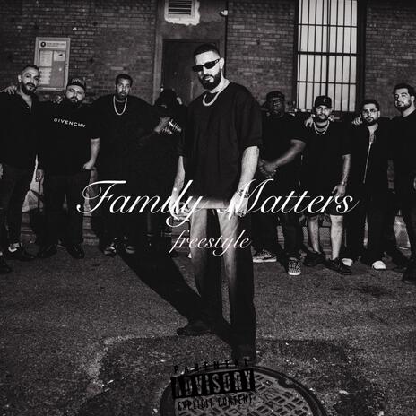 Family Matters freestyle | Boomplay Music