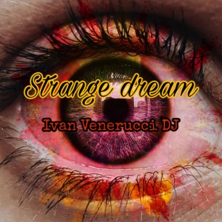 Strange dream