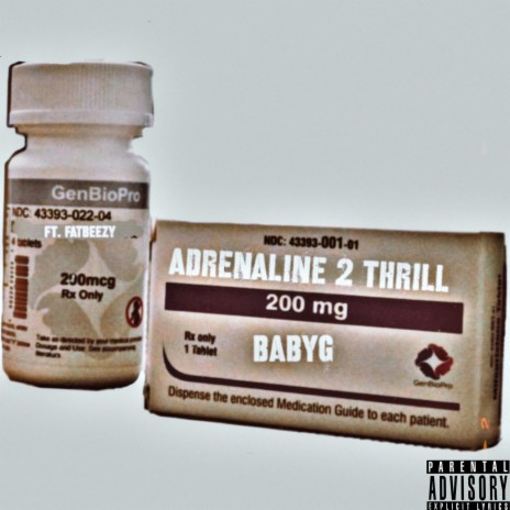Adrenaline 2 Thrill ft. Fatbeezy | Boomplay Music