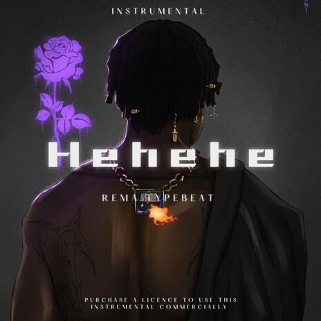 REMA (Hehehe instrumental) | Boomplay Music