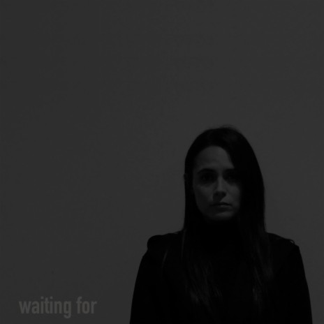 Waiting For | Boomplay Music