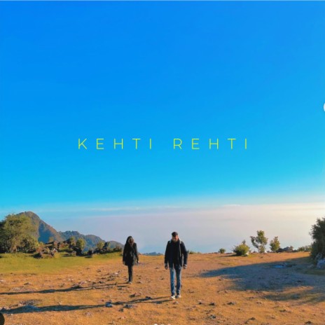 Kehti Rehti | Boomplay Music