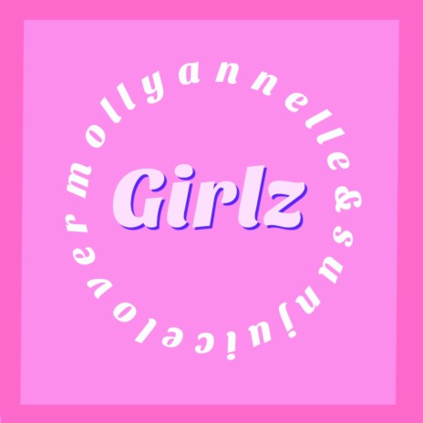 Girlz (feat. Sunjuice Lover) | Boomplay Music