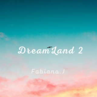 Dreamland 2