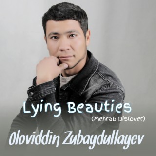 Lying Beauties (Mehrab Dislover)