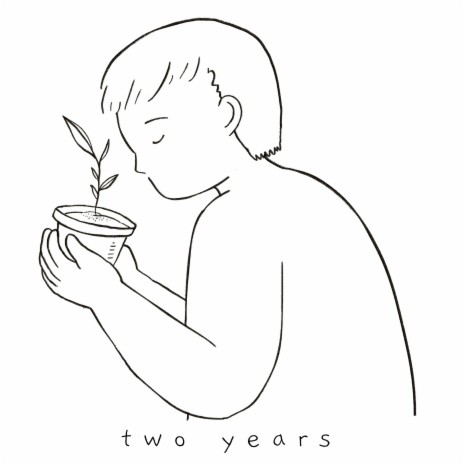 Two Years | Boomplay Music