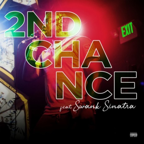 Second Chance ft. Swank Sinatra