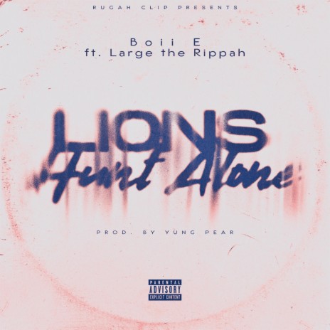 Lions Hunt Alone ft. Large The Rippah | Boomplay Music
