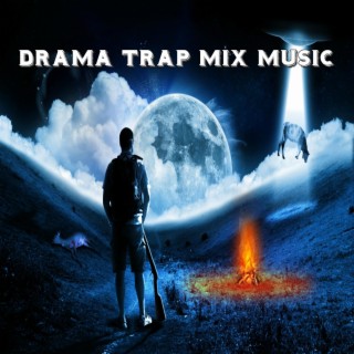 Drama Trap Mix Music
