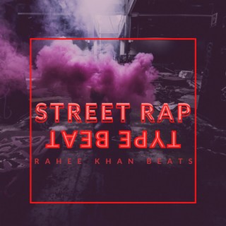 Street Rap Type Beat