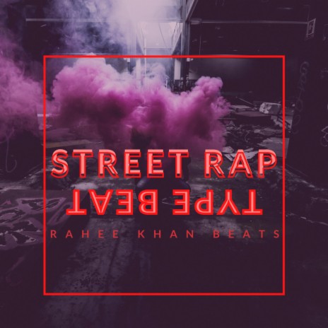 Street Rap Type Beat | Boomplay Music