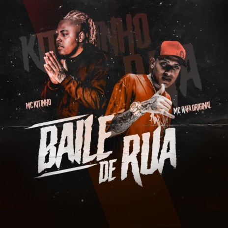 Baile de Rua ft. Mc Rafa Original | Boomplay Music