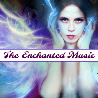 The Enchanted Music