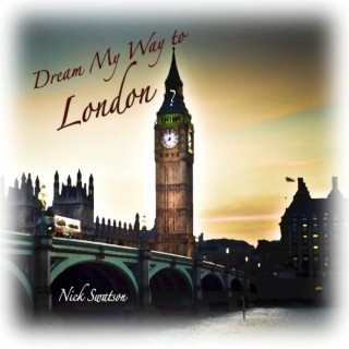 Dream My Way to London lyrics | Boomplay Music