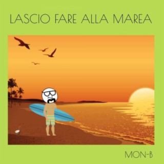 Lascio Fare Alla Marea (2020)