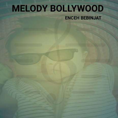 Melody Bollywood | Boomplay Music