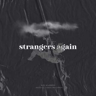 strangers again