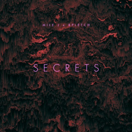 SECRETS (feat. Bpletch)