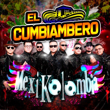 El Cumbiambero | Boomplay Music