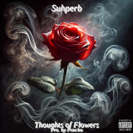 Thoughts of Flowers | Boomplay Music