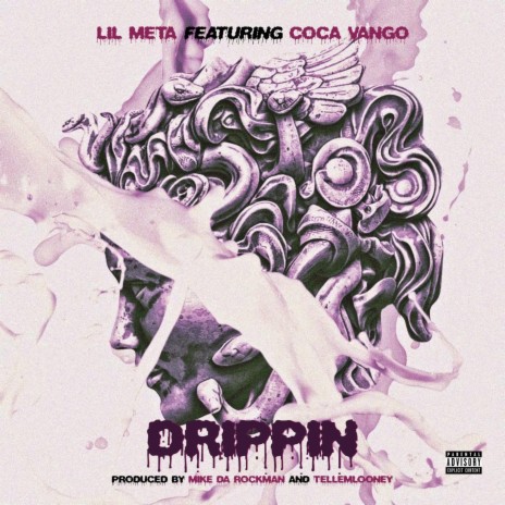 Drippin' (feat. Coca Vango) | Boomplay Music