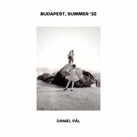 Budapest, Summer '32 | Boomplay Music