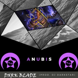 Anubis (feat. Dxrk Blade)