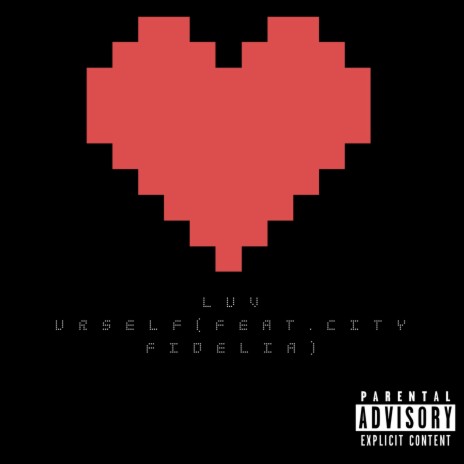 Luv Urself (feat. City Fidelia) | Boomplay Music