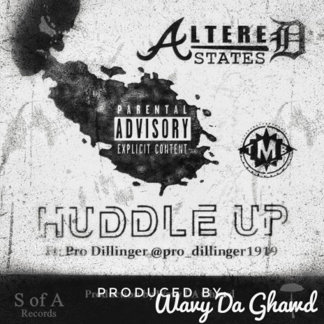 Huddle Up ft. Pro Dillinger | Boomplay Music