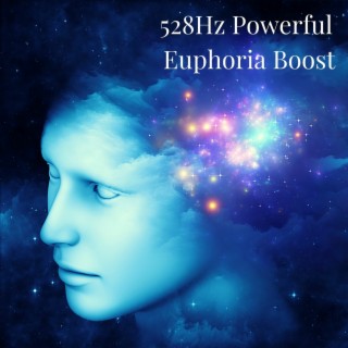 528Hz Powerful Euphoria Boost: Spiritual Healing Energy, Relaxing Thrapy Music