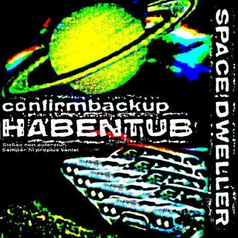 SPACE DWELLER ft. Confirmbackup