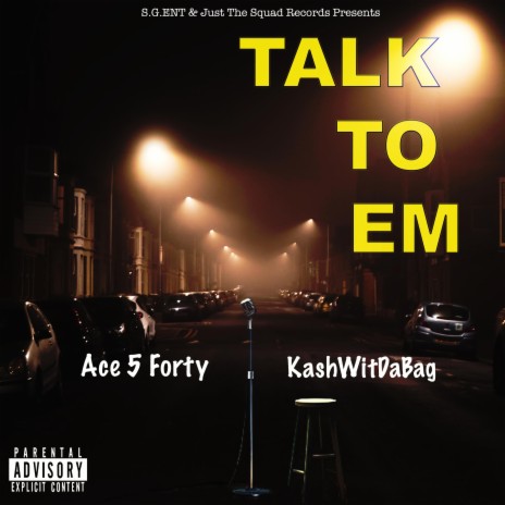 Talk To Em ft. Ace5Forty | Boomplay Music