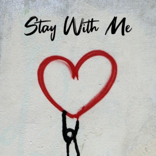 Stay With Me lyrics | Boomplay Music