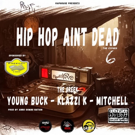 Hip Hop Aint Dead, Vol. 6 ft. Klazzi K & Mitchell | Boomplay Music