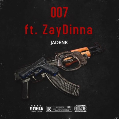 007 ft. ZayDinna | Boomplay Music
