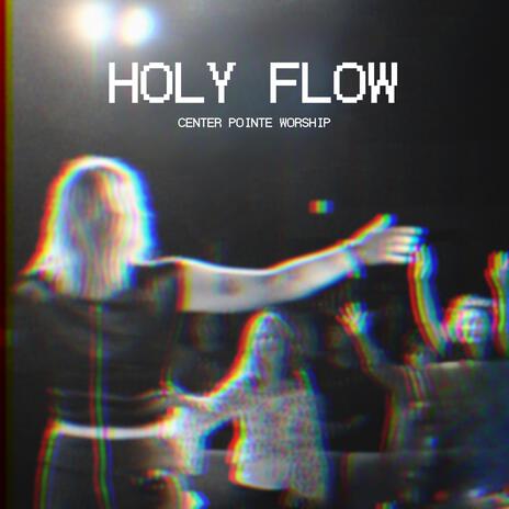 Holy Flow ft. Eden Michelle | Boomplay Music