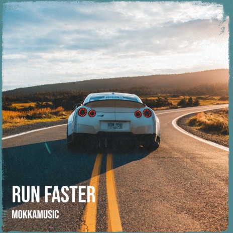 Run Faster | Boomplay Music