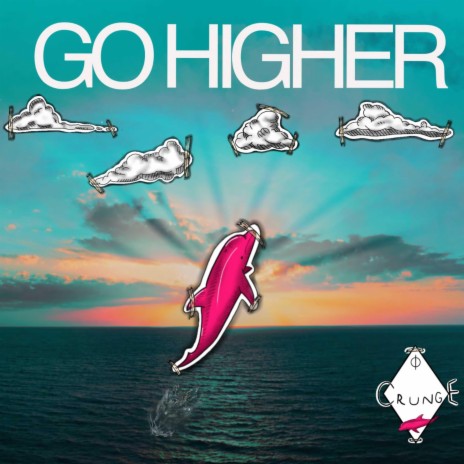 Go Higher | Boomplay Music