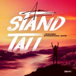 Stand Tall (feat. International Show)